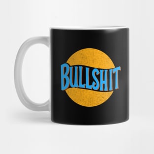 BULLSHIT Mug